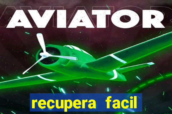 recupera facil reclame aqui